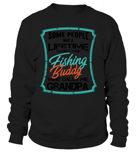 My Fishing Buddy Calls Me Grandpa - Funny Fishing Women's Sweatshirt