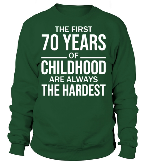 Funny 70th Birthday Joke Gift 70 Years Childhood Women's Sweatshirt