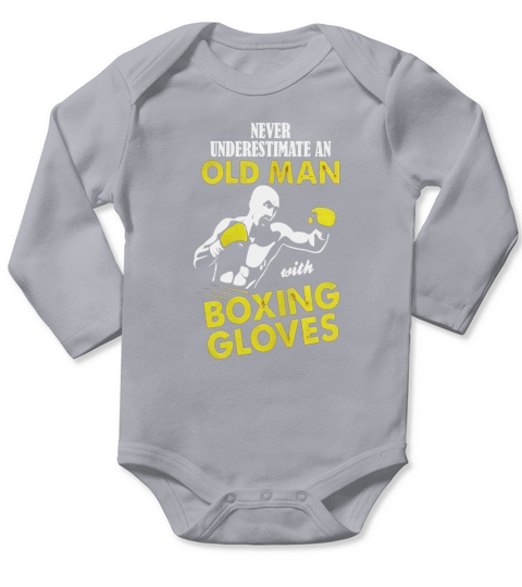 Never underestimate an old man with boxing gloves Tshirt Long Sleeve Baby One-Piece
