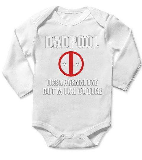 Dadpool like a normal dad but much cooler T-Shirt Long Sleeve Baby One-Piece