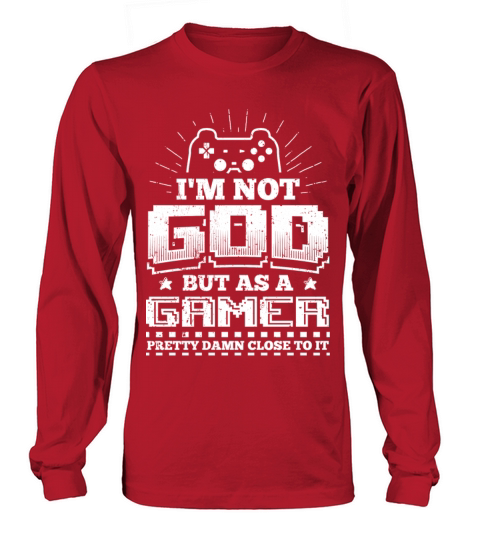 Funny Gamer Gaming Shirt Not God Women's Long Sleeve