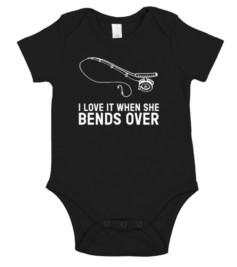 I Love It When She Bends Over fishing fishing pond Short Sleeve Baby One-Piece