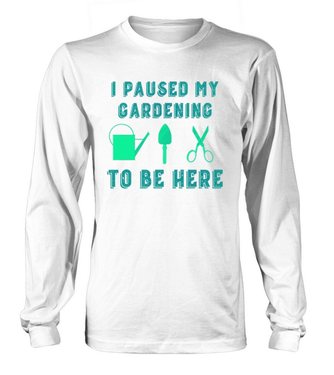 Funny garden gardener quote gift Men's Long Sleeve