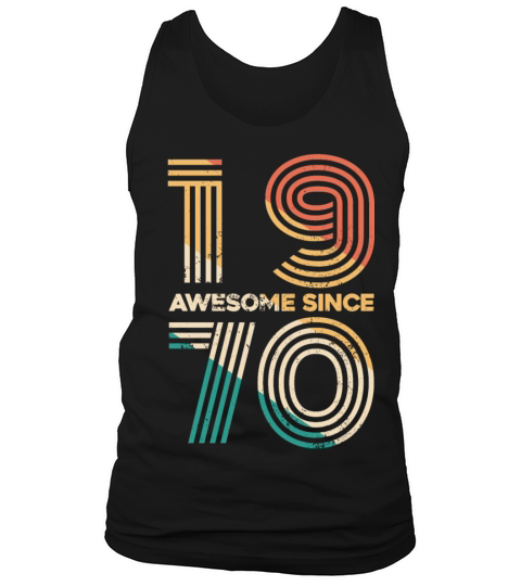 Awesome 1970 birthday gifts for men women Vintage Tank Top Unisex