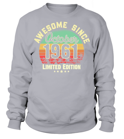 October 1961 60th Year Old Birthday Gift Retro Men's Sweatshirt