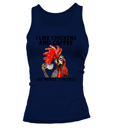 i like chickens and coffee Tank top Woman