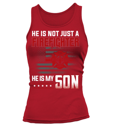 My Son Is A Firefighter Hero Proud Family Fire Mom Women's Tank Top