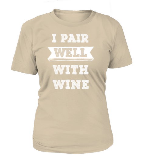 Pair with Wine Funny Wine Women Gift Women's T-Shirt