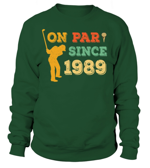 1989 Birthday Golf T Shirt 32nd Birthday Shirt Bor Women's Sweatshirt