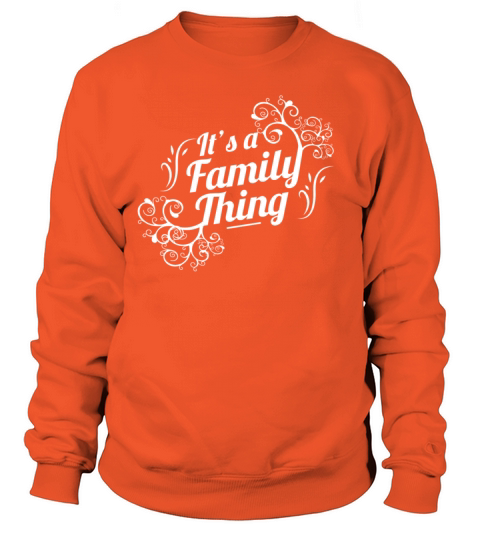 Its a family thing Women's Sweatshirt