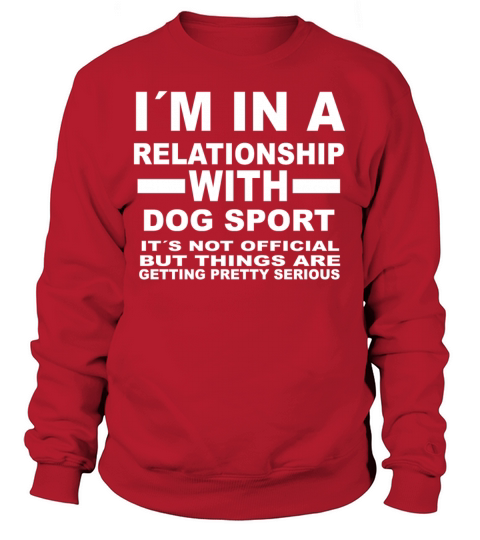 relationship with DOG SPORT Women's Sweatshirt