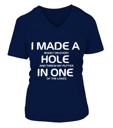 i made a bogey on every hole and threw my putter i Women's V-Neck T-shirt