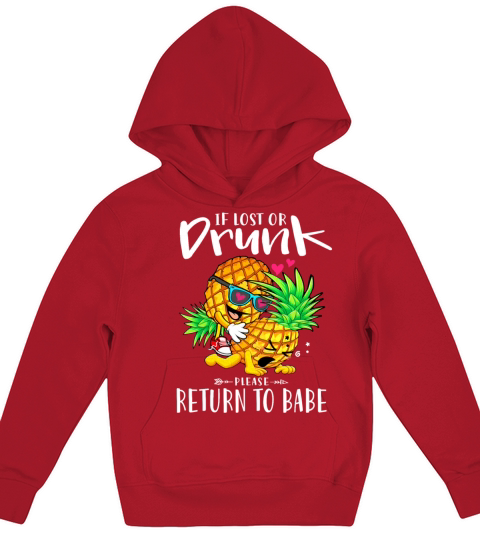 If lost or drunk please return to Babe Pineapple Kids Hoodie