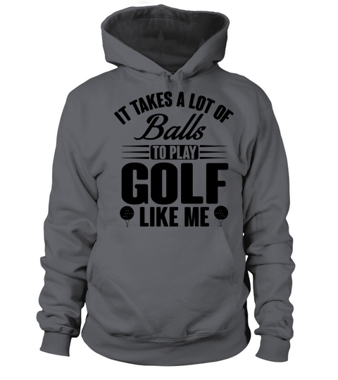 It takes balls to play golf like me Women's Hoodie
