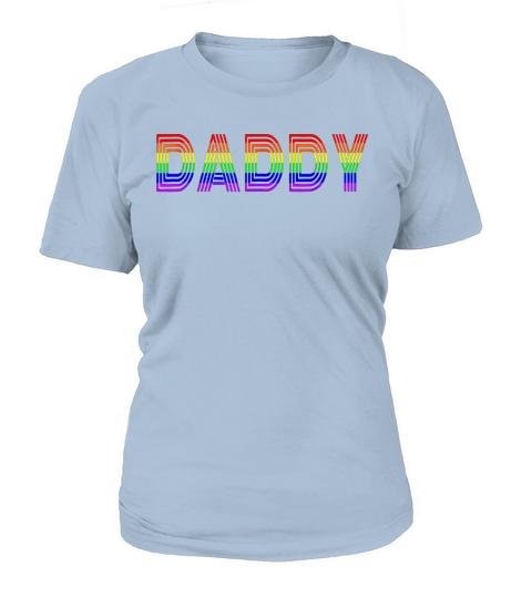 Funny Pride Daddy  Proud Gay Lesbian Lgbt Women's T-Shirt