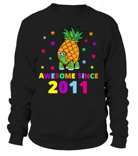 Born in 2011 Pineapple Turtle Kids Gift Women's Sweatshirt