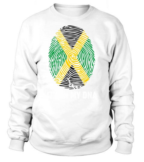 I Love My Jamaica Country It Is In My Dna Sweatshirt Unisex