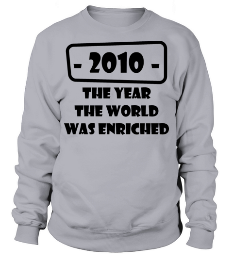 year world enriched birthday life start born 2010 Men's Sweatshirt