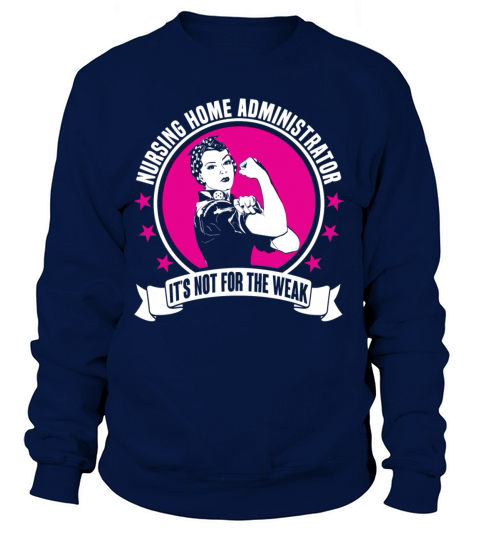 Nursing Home Administrator Women's Sweatshirt