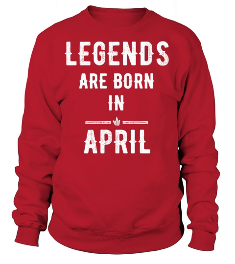 April - Legends are born in April Women's Sweatshirt