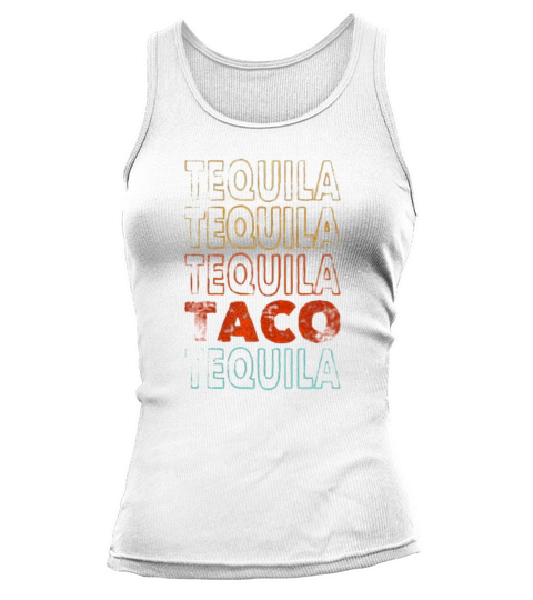 Funny Vintage Style Tequila and Taco Lover Tank top Woman