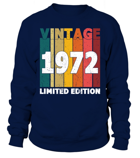 50th Birthday Vintage 1972 Limited Edition Men's Sweatshirt