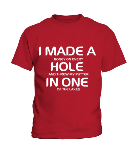 i made a bogey on every hole and threw my putter i Kids T-Shirt
