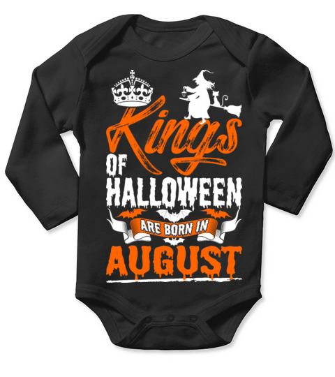 Kings Of Halloween Are Born In August Long Sleeve Baby One-Piece