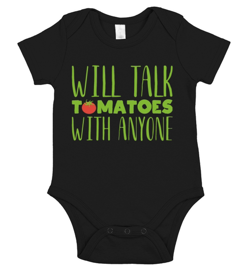 Will talk tomatoes with anyone Gardening gift Short Sleeve Baby One-Piece