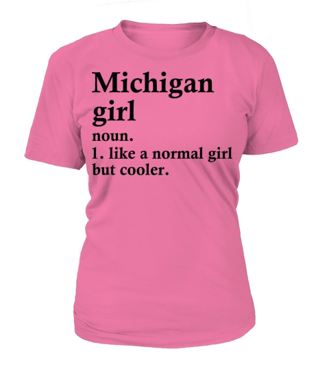 Michigan Girl Funny Michiganian Family Women's T-Shirt