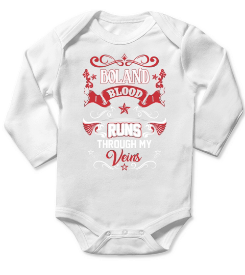 BOLAND BLOOD RUNS THROUGH MY VEINS Long Sleeve Baby One-Piece