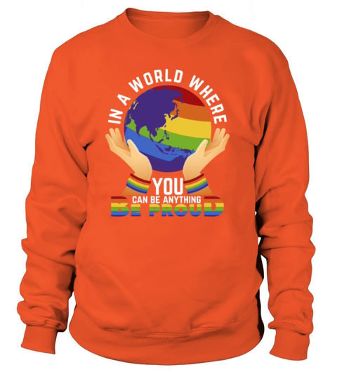 A World Pride To Be Proud Of Sayings Gift Idea Women's Sweatshirt