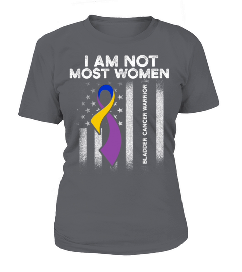 Bladder Cancer Survivor Most Women Warrior Fight Women's T-Shirt