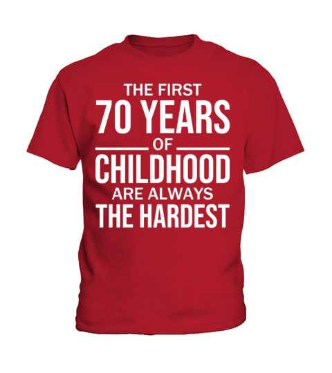 Funny 70th Birthday Joke Gift 70 Years Childhood Kids T-Shirt
