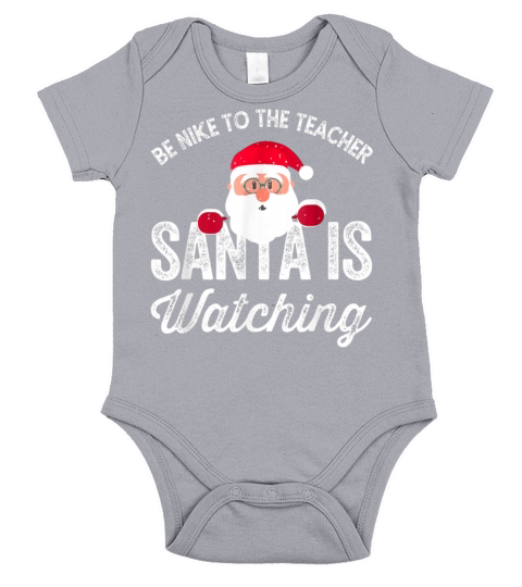 Be Nice To The Teacher Santa Is Watching Christmas Short Sleeve Baby One-Piece