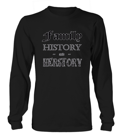 Genealogy Family history and herstory Women's Long Sleeve