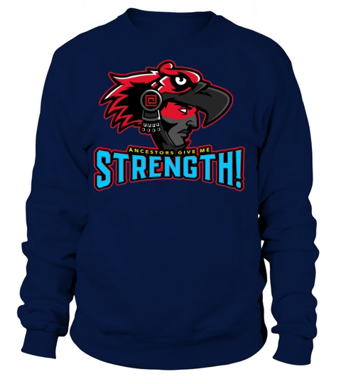 Native American Indian Ancestors Strength Tribe Women's Sweatshirt