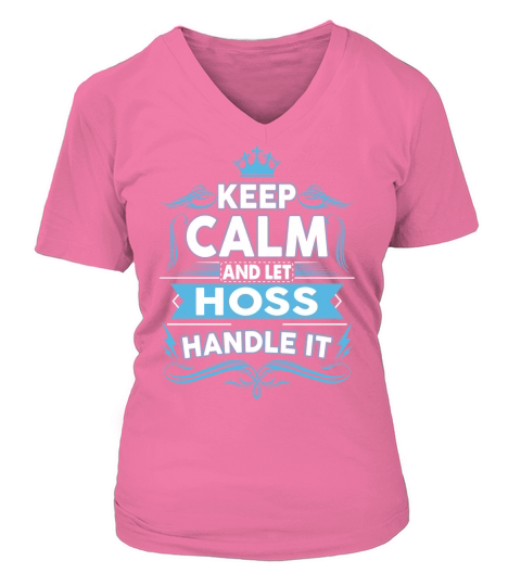 Keep calm HOSS, HOSS tshirt V-neck T-Shirt Woman