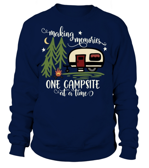 Awesome Making Memories One Campsite At A Time Cam Women's Sweatshirt