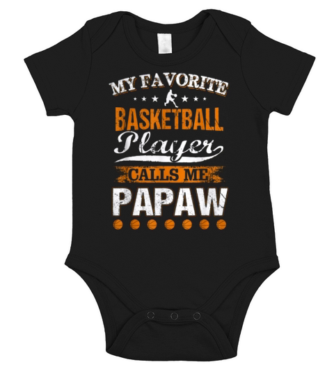 My Favorite Basketball Player Calls Me Papaw Father’s Day Short Sleeve Baby One-Piece