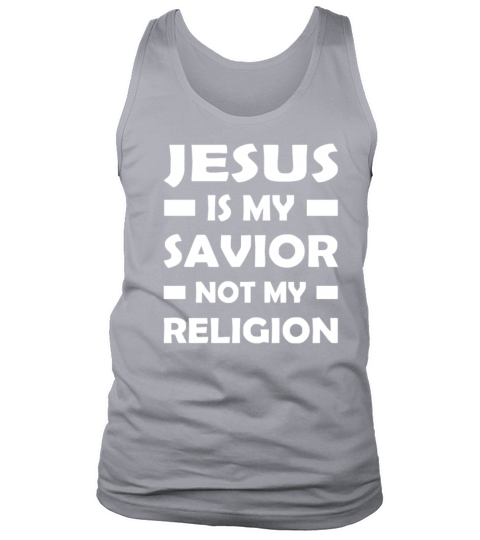 Jesus Is My Savior Not My Religion Men's Tank Top