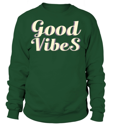 Good Vibes - Good Vibes Women's Sweatshirt