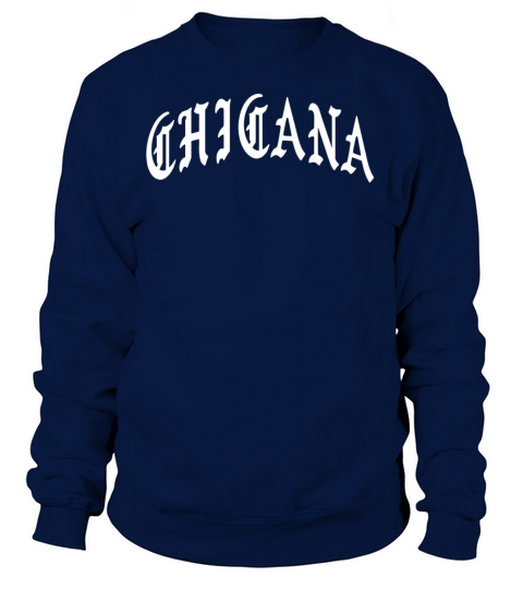 Chicana Mexican Latina Pride Women's Sweatshirt
