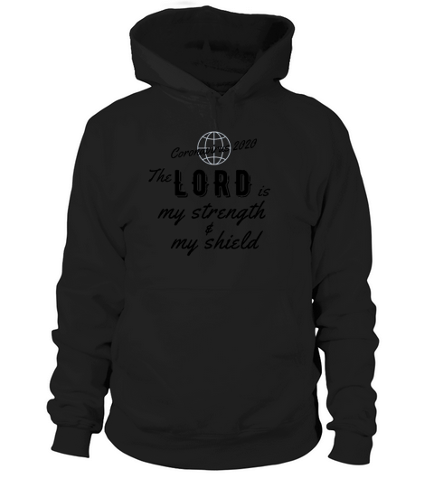 Coronavirus The Lord is my Strength and my Shield Women's Hoodie