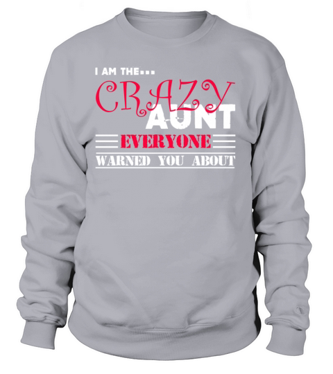 Crazy Aunt Shirts Women's Sweatshirt