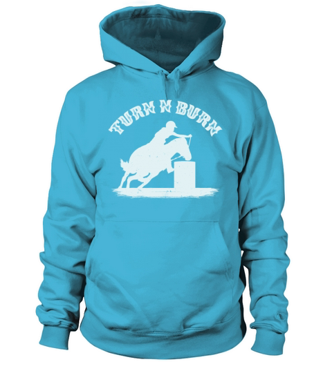 Barrel Racing Racer Rodeo Turn N Burn Quote Gift Men's Hoodie
