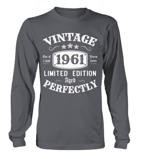 Vintage 1961 Limited Edition Aged Perfectly Long sleeved Unisex