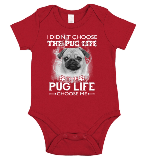 THE PUG LIFE CHOOSE ME Short Sleeve Baby One-Piece