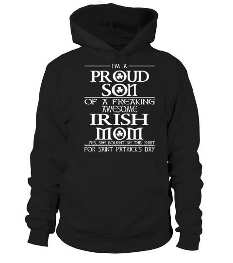 Proud son of a freaking awesome Irish mom Hoodie Unisex