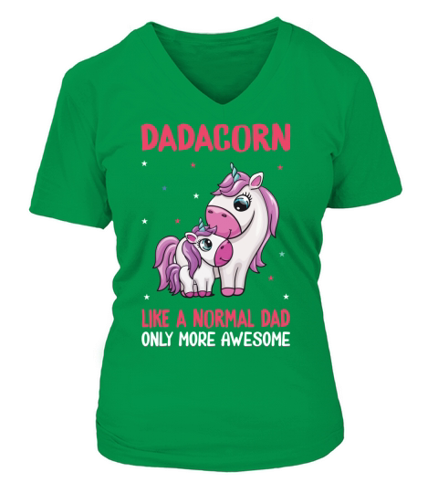 dadacorn unicorn like a normal dad only more awesome V-neck T-Shirt Woman